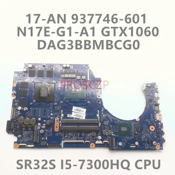 937746-501 937746-001 937746-601 DAG3BBMBCG0 с процессором i5-7300HQ GTX1060 графическим процессором 6G для материнской платы ноутбука HP 17-AN 100% работает хорошо