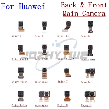 Оригинальный задний реальный основной и передний модуль камеры гибкий кабель для Huawei Enjoy 5 5s 6 7 7S 8 Plus Запасные части
